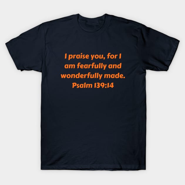 Bible Verse Psalm 139:14 T-Shirt by Prayingwarrior